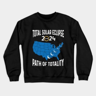 Path Of Totality North America Tour State Solar Eclipse 2024 Crewneck Sweatshirt